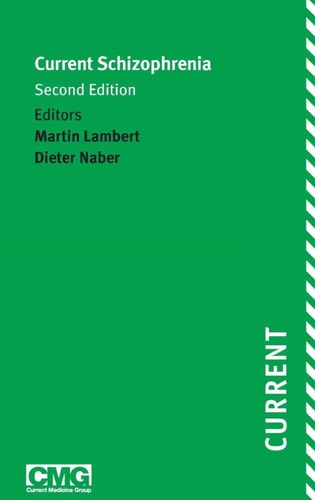 Current Schizophrenia (Second Edition)