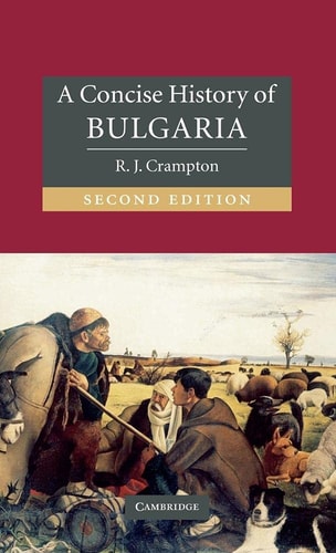 A Concise History of Bulgaria (2nd Edition)