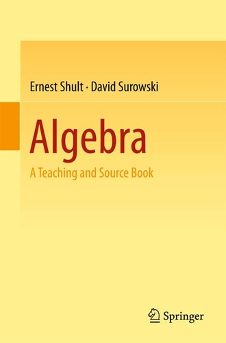 Algebra (A Teaching and Source Book)