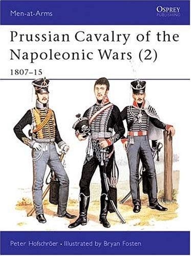Prussian Cavalry of the Napoleonic Wars (2) (1807–15)