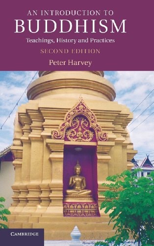 An Introduction to Buddhism (Teachings, History and Practices) (2nd Edition)
