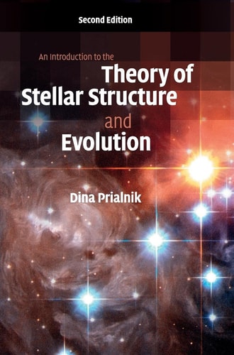 An Introduction to the Theory of Stellar Structure and Evolution (2nd Edition)