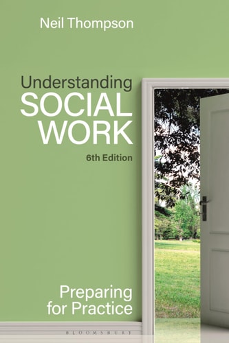 Understanding Social Work (Preparing for Practice) (6th Edition)