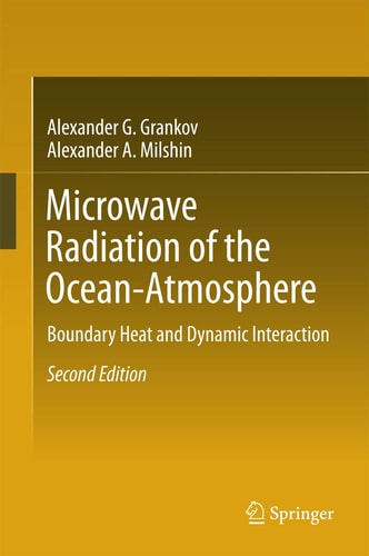 Microwave Radiation of the Ocean-Atmosphere (Boundary Heat and Dynamic Interaction) (2nd Edition)
