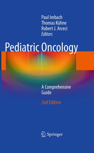Pediatric Oncology (A Comprehensive Guide) (2nd Edition)