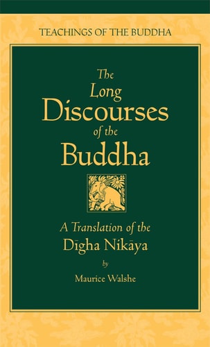 The Long Discourses of the Buddha (A Translation of the Digha Nikaya) (2nd Edition)