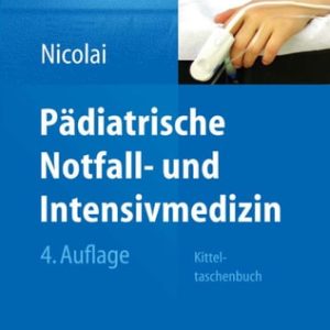 Pädiatrische Notfall- und Intensivmedizin (Kitteltaschenbuch) (4th Edition)