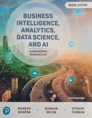 Business Intelligence, Analytics, Data Science, and AI (5th Edition)