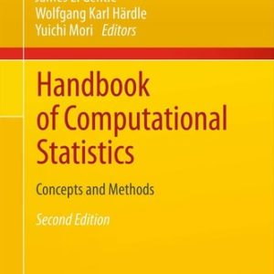 Handbook of Computational Statistics (Concepts and Methods) (2nd Edition)