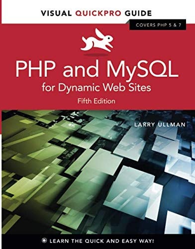 PHP and MySQL for Dynamic Web Sites (5th Edition)