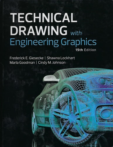 Technical Drawing with Engineering Graphics (15th Edition)