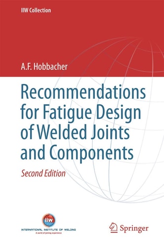 Recommendations for Fatigue Design of Welded Joints and Components (2nd Edition)