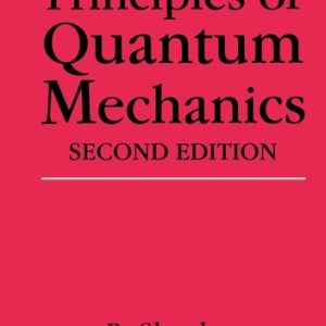 Principles of Quantum Mechanics (2nd Edition)