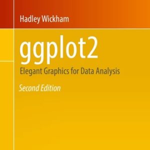 ggplot2 (Elegant Graphics for Data Analysis) (2nd Edition)