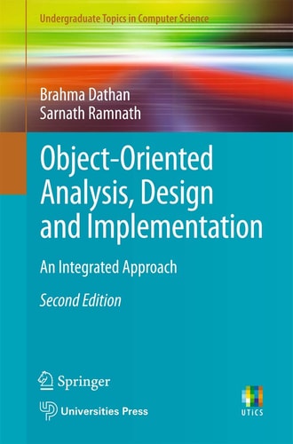 Object-Oriented Analysis, Design and Implementation (An Integrated Approach) (2nd Edition)