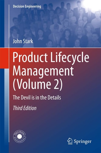Product Lifecycle Management (Volume 2) (The Devil is in the Details) (3rd Edition)