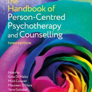 The Handbook of Person-Centred Psychotherapy and Counselling (3rd Edition)