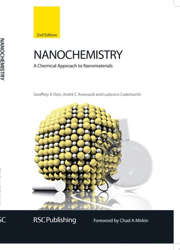 Nanochemistry A Chemical Approach to Nanomaterials (2nd Edition)