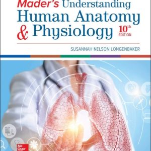 ISE Mader's Understanding Human Anatomy & Physiology (10th Edition)