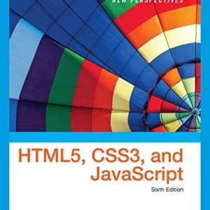 New Perspectives on HTML5, CSS3, and JavaScript (6th Edition)