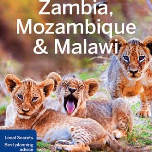 Lonely Planet Zambia, Mozambique & Malawi (3rd Edition)