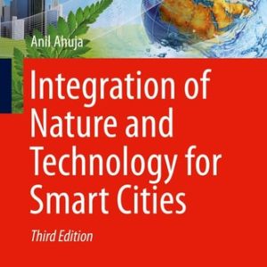 Integration of Nature and Technology for Smart Cities (3rd Edition)