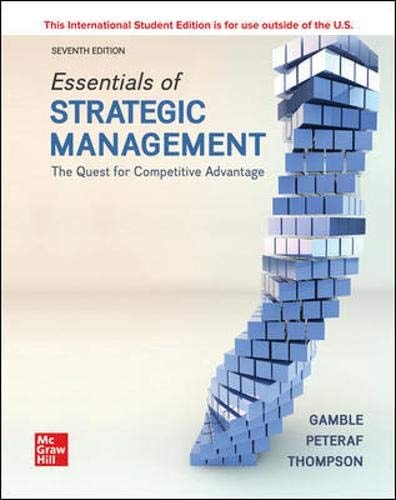 Essentials of Strategic Management The Quest for Competitive Advantage (7th Edition)