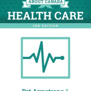 About Canada: Health Care (2nd Edition)