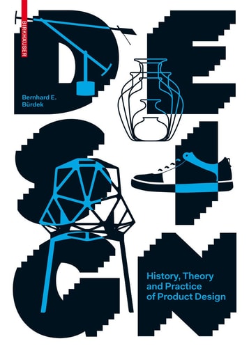 Design (History, Theory and Practice of Product Design) (2nd Edition)
