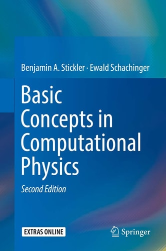 Basic Concepts in Computational Physics (2nd Edition)