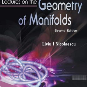 Lectures On The Geometry Of Manifolds (2nd Edition)