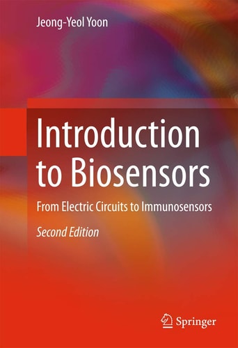 Introduction to Biosensors (From Electric Circuits to Immunosensors) (2nd Edition)