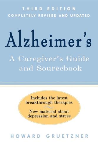 Alzheimer's (A Caregiver's Guide and Sourcebook, 3rd edition)