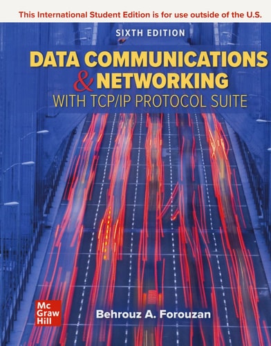 Data Communications and Networking with TCP IP Protocol Suite (6th Edition)