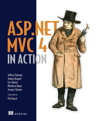 ASP.NET MVC 4 in Action (Revised edition of ASP.NET MVC 2 in Action)