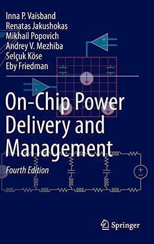 On-Chip Power Delivery and Management (4th Edition)