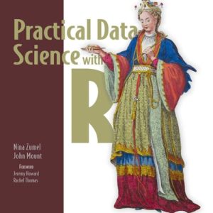 Practical Data Science with R, Second Edition