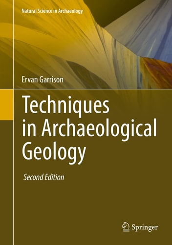 Techniques in Archaeological Geology (2nd Edition)