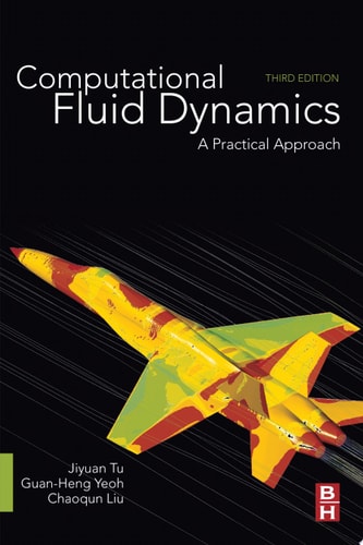 Computational Fluid Dynamics (3rd Edition)