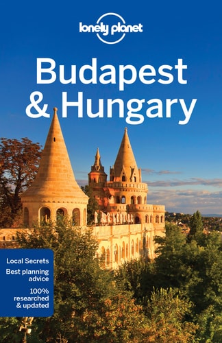 Lonely Planet Budapest & Hungary (8th Edition)