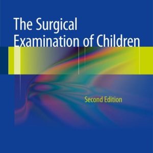 The Surgical Examination of Children (2nd Edition)