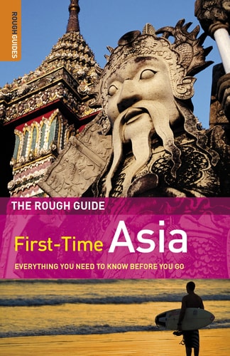 The Rough Guide to First-Time Asia (5th Edition)