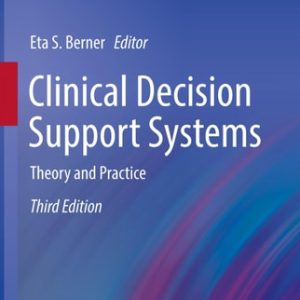 Clinical Decision Support Systems (3rd Edition)
