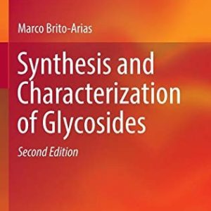 Synthesis and Characterization of Glycosides (2nd Edition)