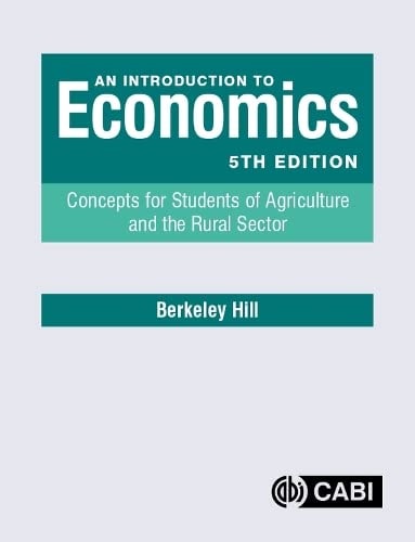 An Introduction to Economics (Concepts for Students of Agriculture and the Rural Sector) (5th Edition)