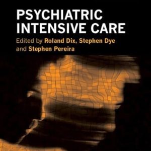 Psychiatric Intensive Care (3rd Edition)