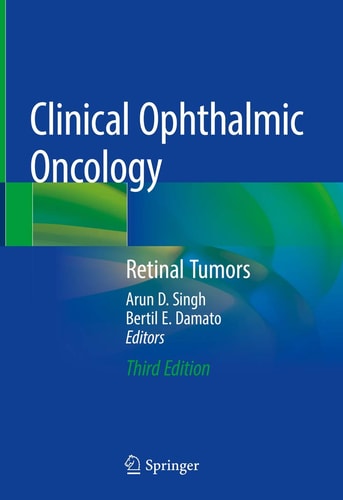 Clinical Ophthalmic Oncology (Retinal Tumors) (3rd Edition)
