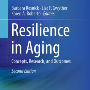 Resilience in Aging (Concepts, Research, and Outcomes) (2nd Edition)