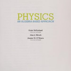 Physics An Algebra-Based Approach (1st Edition)
