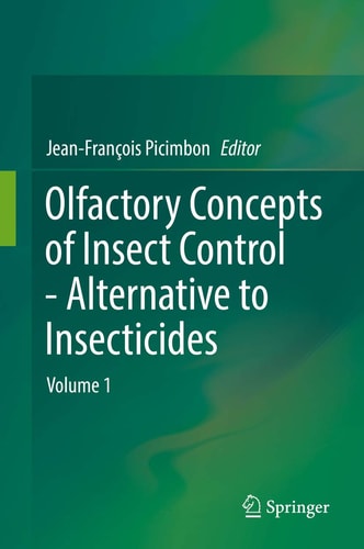 Olfactory Concepts of Insect Control - Alternative to insecticides (Volume 1)